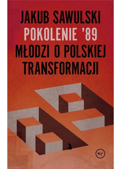 Pokolenie '89. Młodzi o polskiej transformacji