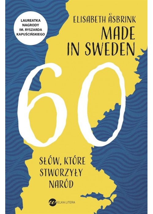 Made in Sweden. 60 słów, które stworzyły naród