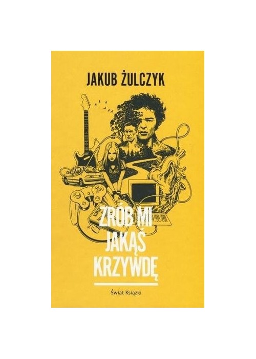 Zrób mi jakąś krzywdę