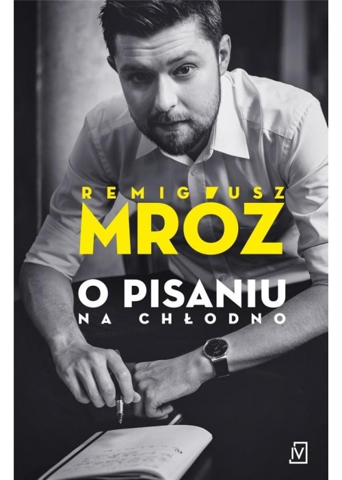 O pisaniu. Na chłodno