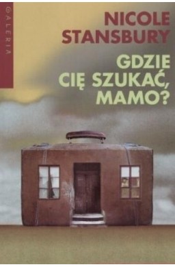 Gdzie cię szukać, mamo?