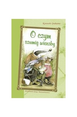 O czym szumią wierzby Skrzat