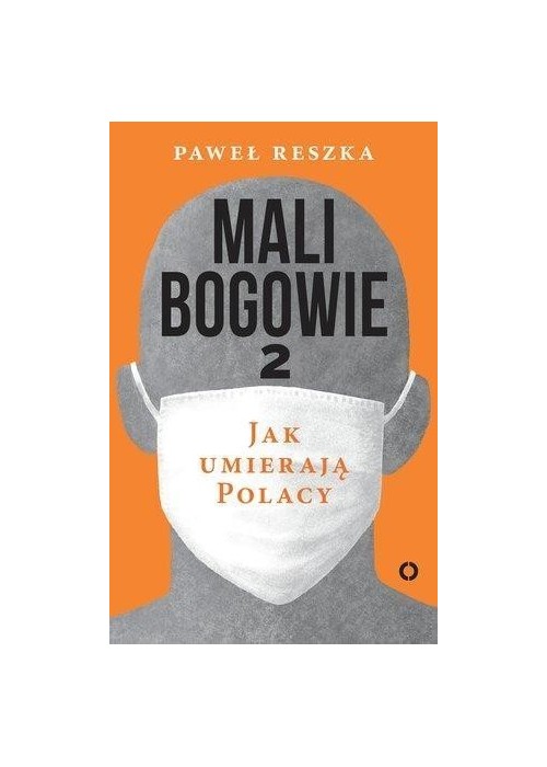 Mali bogowie 2. Jak umierają Polacy