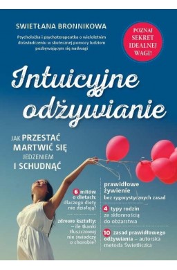 Intuicyjne odżywianie. Jak przestać martwić się je