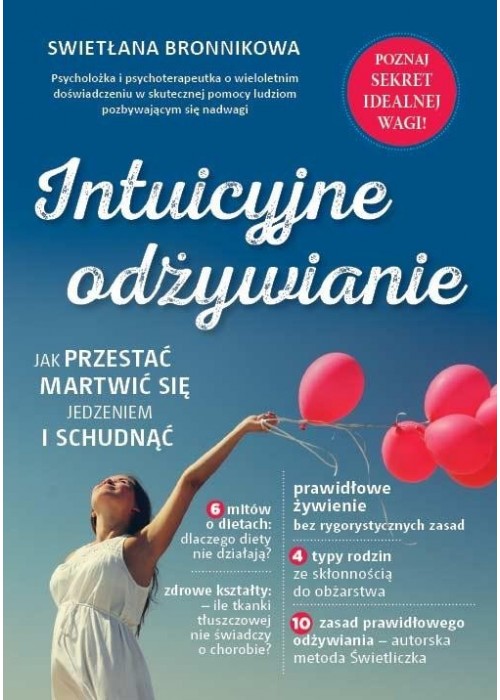 Intuicyjne odżywianie. Jak przestać martwić się je