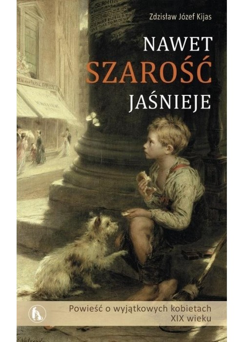 Nawet szarość jaśnieje