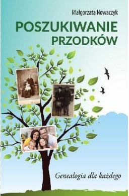 Poszukiwanie przodków. Genealogia dla każdego