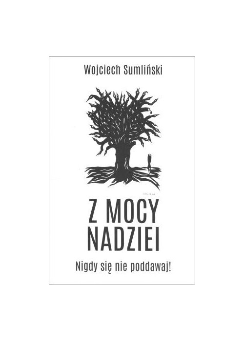 Z Mocy Nadziei. Nigdy się nie poddawaj!