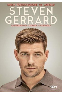 Steven Gerrard. Autobiografia legendy Liverpoolu