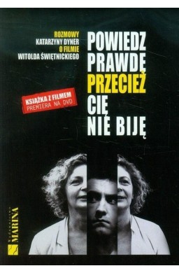 Powiedz prawdę przecież cię nie biję + DVD