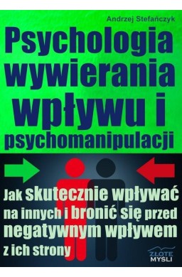 Psychologia wywierania wpływu i psychomanipulacji