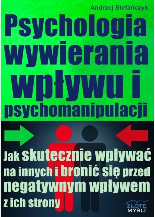 Psychologia wywierania wpływu i psychomanipulacji