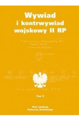 Wywiad i kontrwywiad wojskowy II RP T.5