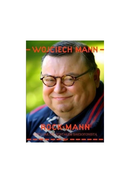 RockMann, czyli jak nie zostałem... w.2014