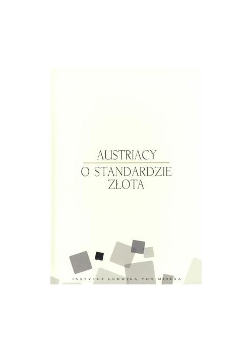 Austriacy o standardzie złota