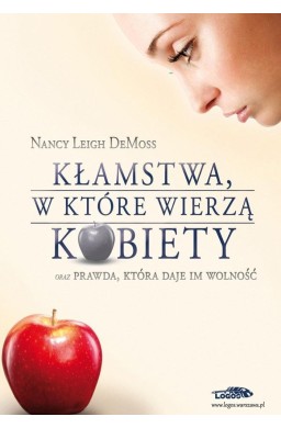 Kłamstwa, w które wierzą kobiety