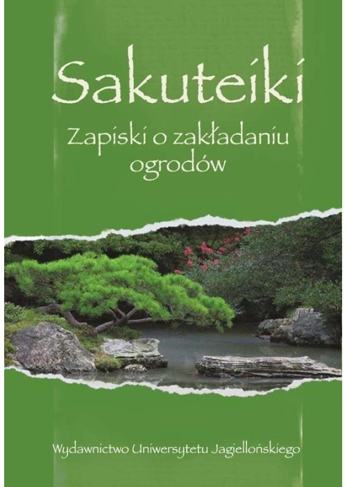 Sakuteiki. Zapiski o zakładaniu ogrodów