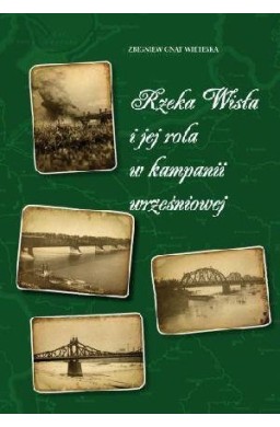 Rzeka Wisła i jej rola w kampanii wrześniowej