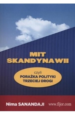Mit Skandynawii, czyli porażka polit. trzeciej...