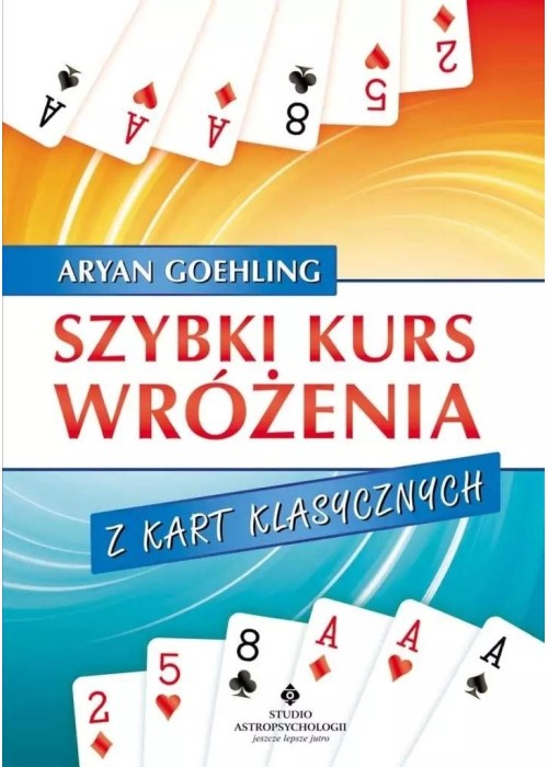 Szybki kurs wróżenia z kart klasycznych