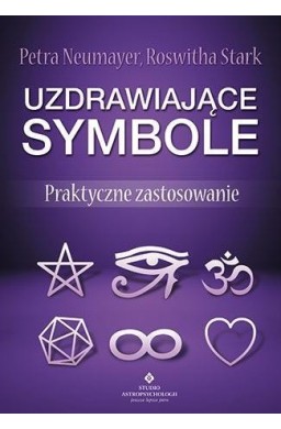 Uzdrawiające symbole. Praktyczne zastosowanie