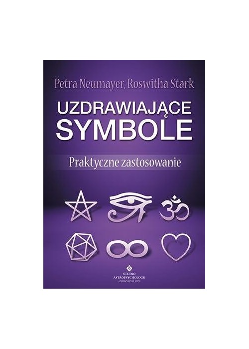 Uzdrawiające symbole. Praktyczne zastosowanie