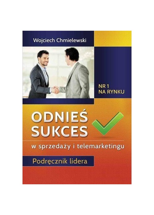 Odnieś sukces w sprzedaży i telemarketingu