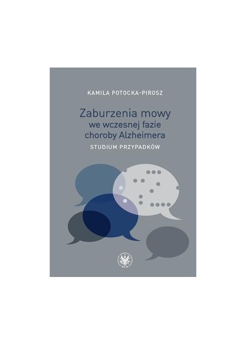 Zaburzenia mowy we wczesnej fazie choroby...
