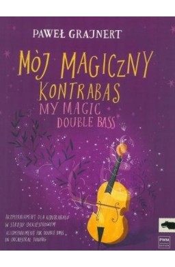Mój magiczny kontrabas (strój orkiestrowy)