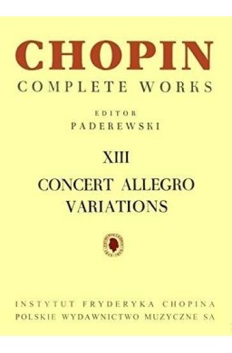 Chopin Complete Works XIII Concert Allegro...