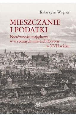 Mieszczanie i podatki. Nierówności majątkowe...