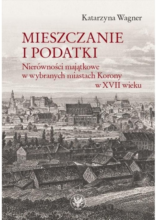 Mieszczanie i podatki. Nierówności majątkowe...