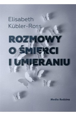 Rozmowy o śmierci i umieraniu