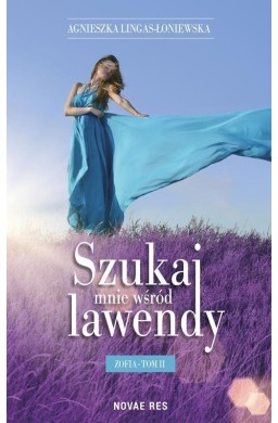 Szukaj mnie wśród lawendy T.2 Zofia