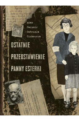 Ostatnie przedstawienie panny Esterki