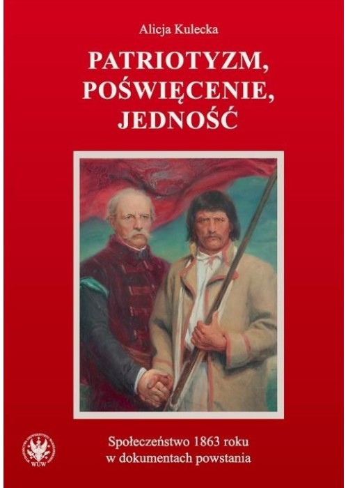 Patriotyzm, poświęcenie, jedność