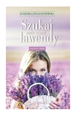 Szukaj mnie wśród lawendy T.1 Zuzanna
