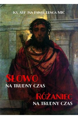 Słowo na trudny czas. Różaniec na trudny czas