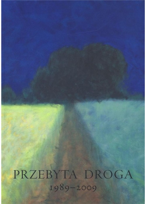 Przebyta droga 1989-2009