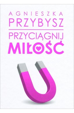 Przyciągnij miłość