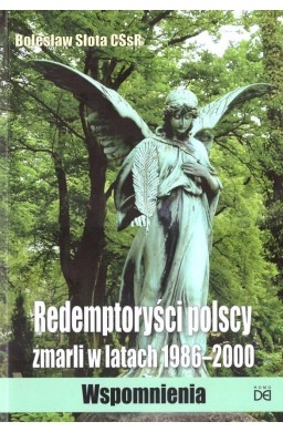 Redemptoryści polscy zmarli w latach 1986-2000
