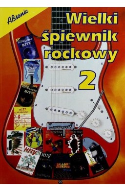 Wielki śpiewnik rockowy 2