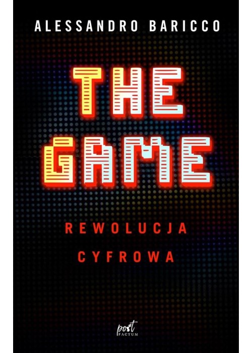 The Game. Rewolucja cyfrowa