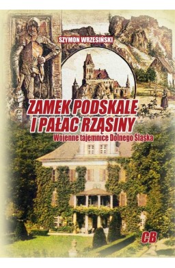 Zamek Podskale i pałac Rząsiny