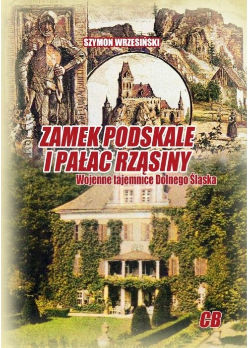 Zamek Podskale i pałac Rząsiny