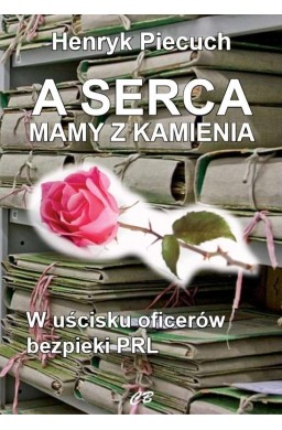 A serca mamy z kamienia