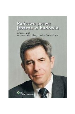 Państwo prawa jeszcze w budowie