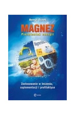 Magnez. Pierwiastek energii