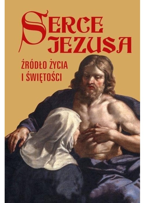 Serce Jezusa źródło życia i świętości