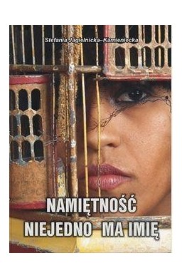 Namiętność niejedno ma imię